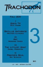 Trachodon 3: A Dinosaur of a Little Magazine - Pete Fromm, Heather Clitheroe, Dan Pinkerton, Ray Scanlon, John Walker, Marianne Dages, Katey Schultz