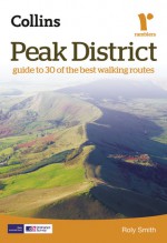 Collins Rambler's Guide: Peak District - Roly Smith