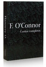 Contos Completos - Flannery O'Connor, Leonardo Froés