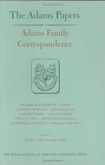 Adams Family Correspondence, Volumes 5 and 6: October 1782 - December 1785 - Adams Family