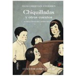 Chiquilladas y otros cuentos (Cuentos completos III) - Hans Christian Andersen, Enrique Bernárdez Sanchís, Carmen Segovia, Fernado Savater