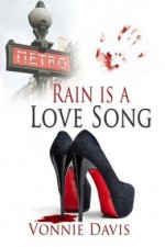 Rain is a Love Song - Vonnie Davis