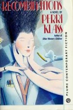 Recombinations - Perri Klass