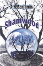 Shamwood - A.H. Benjamin