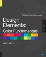 Design Elements: Color Fundamentals - Aaris Sherin