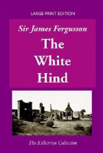 The White Hind - James Fergusson