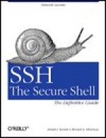 SSH, The Secure Shell: The Definitive Guide - Daniel J. Barrett, Richard Silverman, Richard E. Silverman