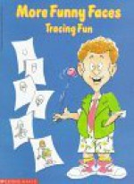 More Funny Faces Tracing Fun - A. Sperling, J. Berger