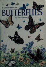 A Child's Book Of Butterflies (Hardcover 1956 Printing, First Edition) - Elizabeth Godwin, Lucy W. Clausen, American Museum of Natural History, Maxton Publishers, State of New York, Edward Godwin