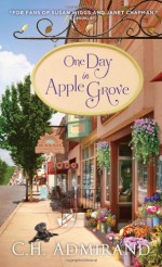 One Day in Apple Grove - C.H. Admirand