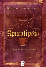 Apocalipsis 1ª Entrega (Spanish Edition) - Mario Giordano