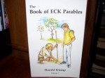 The Book of ECK Parables, Vol. 1 - Harold Klemp, Heather Hughes-Calero, Joan Klemp, Anthony Moore