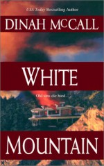 White Mountain - Dinah McCall, Sharon Sala