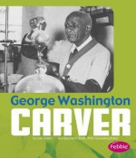 George Washington Carver - Luke Colins, Gail Saunders-Smith