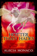 Hotter Than Hades - Alecia Monaco