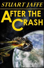 After The Crash - Stuart Jaffe