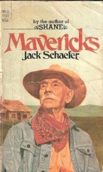 Mavericks - Jack Schaefer