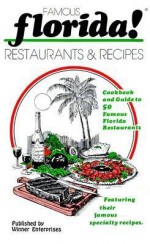 Famous Florida!: Restaurants & Recipes - Sandi Brown, Joyce Lafray