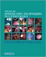 Atlas of Endoscopic Techniques in Gynecology - W.B. Saunders, Tommaso Falcone