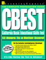 Cbest: California Basic Educational Skills Test (Complete Preparation Guide) - LearningExpress