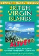 British Virgin Islands Alive - Harriet Greenberg, Douglas Greenberg