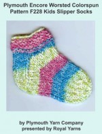 Plymouth Encore Worsted Colorspun Yarn Knitting Pattern F228 Kids Slipper Socks (I Want To Knit) - Royal Yarns