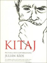 Kitaj - Julián Ríos, R.B. Kitaj