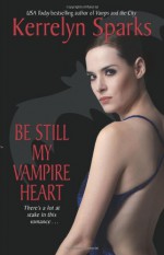 Be Still My Vampire Heart - Kerrelyn Sparks