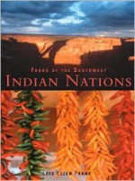 Foods of the Southwest Indian Nations - Lois Ellen Frank