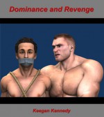 Dominance and Revenge - Keegan Kennedy