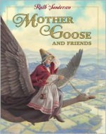 Mother Goose and Friends - Ruth Sanderson