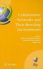 Collaborative Networks and Their Breeding Environments: IFIP TC 5 WG 5.5 Sixth IFIP Working Conference on VIRTUAL ENTERPRISES, 26-28 September 2005, Valencia, Spain - Luis M. Camarinha-Matos