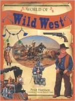 World of the Wild West - Peter Harrison, Norman Bancroft Hunt