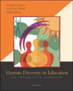 Human Diversity in Education: An Integrative Approach with Powerweb - Kenneth H. Cushner, Averil McClelland, Philip Safford, Philip L. Safford