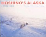 Hoshino's Alaska - Michio Hoshino, Karen Colligan-Taylor, Lynn Schooler