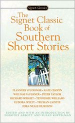 The Signet Classic Book of Southern Short Stories - Dorothy Abbott, Susan Koppelman