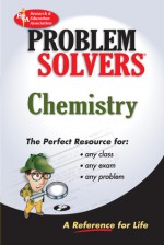 Chemistry Problem Solver - A. Lamont Tyler, Research & Education Association, Adrian Dingle