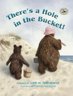 There's a Hole in the Bucket! - John M. Feierabend, Marissa Madonna