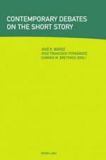 Contemporary Debates on the Short Story - Jose R. Ibanez, Jose Francisco Fernandez, Carmen M. Bretones