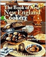 The Book of New New England Cookery Book of New New England Cookery Book of New New England Cookery Book of New New England Cookery Book of New New - Judith Jones, Evan Jones