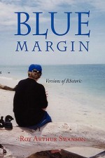 Blue Margin - Roy Swanson