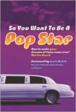 So You Want To Be A Popstar - Martin Roach