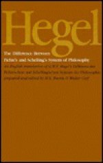 The Difference Between Fichte's and Schelling's System of Philosophy - Georg Wilhelm Friedrich Hegel, H.S. Harris, Walter Cerf