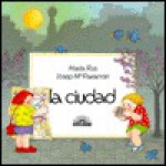 LA Ciudad/the City (Let's Discover) - Maria Rius, Josep Maparramon