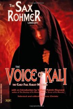 The Voice of Kali - Sax Rohmer, Gene Christie, William Patrick Maynard