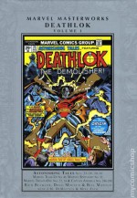 Marvel Masterworks: Deathlok, Vol. 1 - Rich Buckler, Doug Moench, Bill Mantlo, J.M. DeMatteis, David Anthony Kraft, Marv Wolfman, Ralph Macchio, Mark Gruenwald, John Byrne, Mike Zeck, Sal Buscema