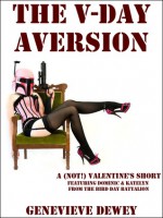 The V-Day Aversion (Dom and Kate #2) - Genevieve Dewey