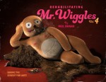 Rehabilitating Mr. Wiggles: Vol. 4 - Neil Swaab