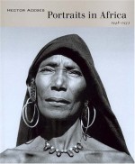 Hector Acebes: Portraits in Africa, 1948-1953 - Hector Acebes, Ed Marquand, Isolde Brielmaier