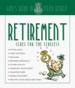 Retirement Clues for the Clueless - Christopher D. Hudson, Mary Ann Lackland, Carol Smith